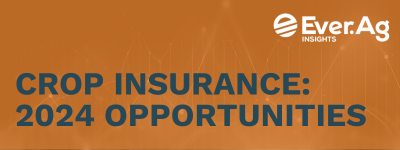 Crop Insurance: 2024 Opportunites